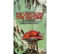 Very Slow Time Machine