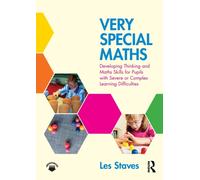 Very Special Maths : Developing thinking and maths skills for pupils with severe or complex learning difficulties