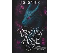Verzauberung und Eisen (Drachen und Asse)