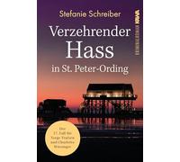 Verzehrender Hass in St. Peter-Ording: Der 17. Fall für Torge Trulsen und Charlotte Wiesinger
