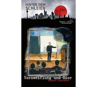 Verzweifelung und Gier (Hinter dem Schleier)