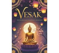 Vesak: The Celebration of Buddha's Awakening