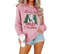 VESMARP 2023 New Women's Sweatshirt Have A Holly Dolly Christmas Witch Long Sleeve Pullover Sweater Christmas Shirt, Pink, S