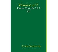 Vésnitsé n°2: Tito et Yoyo, de 5 à 7 ans