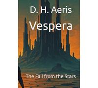 Vespera: The Fall from the Stars (Hex Rim Chronicles)