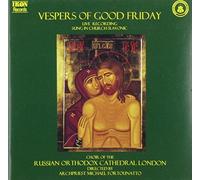 Vespers Of Good Friday (Russian Orthodox Cathedral Choir)