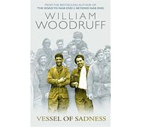 Vessel Of Sadness by William Woodruff (4-Nov-2004) Paperback