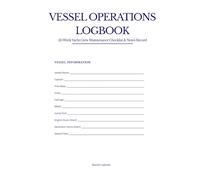 Vessel Operations Logbook: 52-Week Yacht Crew Maintenance Checklist & Notes Record