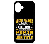 Vessel Planner Job Title Funny Shipbuilding Designer Planner Case for iPhone 16