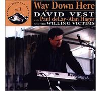 Vest, David - Way Down Here