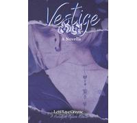 Vestige: A Novella (The Florilegium Hysteria)