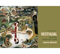 Vestigial : Poems after Alasdair Gray's Lanark