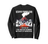 Vesuvius Pompeii Tour Roman History Volcanologist Pompeii Sweatshirt