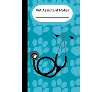 Vet Assistant Notes - Patient Case Notes - Teal: Case log notebook, helping veterinary nurses, technicians and assistants with patient history