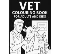 VET colouring book for adults and kids. Calm Creatures: A Vet Colouring Adventure for Animal Lovers of All Ages. All domestic animals included.