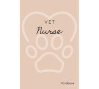 Vet Nurse Notebook: Dot grid journal for veterinarians with quotes - Size: 6 x 9 - 100 pages