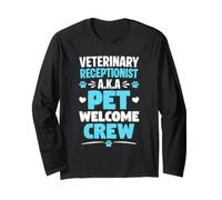 Vet Receptionist Veterinary Front Desk Long Sleeve T-Shirt
