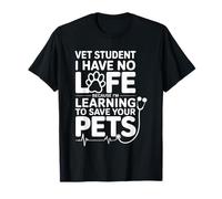 Vet Student Learning to Save Pets No Life Left - T-Shirt