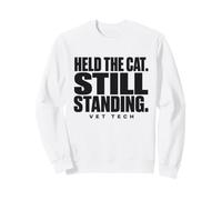 Vet Tech Held The Cat Still Standing Animal Care Humor Sweatshirt