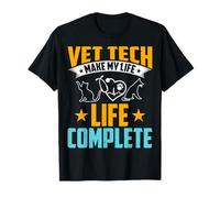 Vet Tech Make My Life Complete - Funny Vet Tech Veterinarian T-Shirt