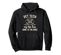 Vet Tech My Life Has Gone To The Dogs Funny Beagle Pullover Hoodie