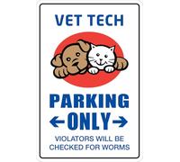 Vet Tech Parking Only Metal Novelty Sign Metal Sign Funny Tin Sign 8X12 Inch