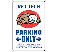 Vet Tech Parking Only Novelty Sign 164 Retro Metal Tin Sign 8X12 Inches