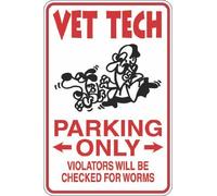 Vet Tech Parking Only Novelty Sign S436 Retro Metal Tin Sign 8X12 Inches
