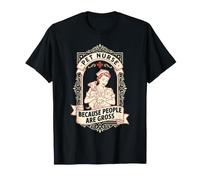 Vet Tech Pet Nurse Because People are Gross Funny T-Shirt