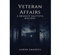 Veteran Affairs (The Bradley Bautista Files)