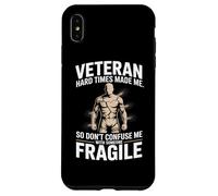 Veteran Hard Times Made Me Strong Not Fragile Case for iPhone XS Max