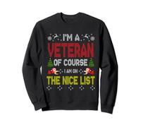 Veteran Of Course On The Nice List Ugly Christmas Sweater Sweatshirt