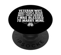Veteran Wife I Was Blessed To Marry My Hero Veteran PopSockets Adhesive PopGrip