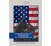 Veteranos en EE.UU.: legislación e integración en la década de 1940