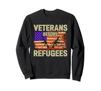 Veterans Before Refugees Patriotic American Flag Military Sweatshirt