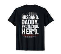 Veterans Day Husband Daddy Protector Hero US Flag Patriotic T-Shirt