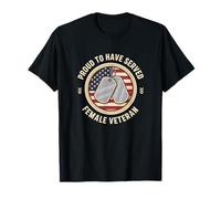 Veterans Day Proud to Have Served Female Veteran T-Shirt
