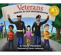 Veterans: Heroes in Our Neighborhood