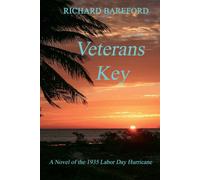 Veterans Key: A Novel of the 1935 Labor Day Hurricane