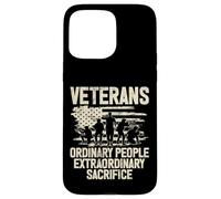 Veterans Ordinary People Extraordinary Sacrifice Veteran Case for iPhone 15 Pro Max
