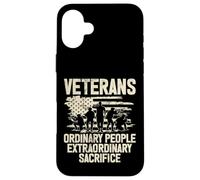 Veterans Ordinary People Extraordinary Sacrifice Veteran Case for iPhone 16 Plus