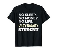 Veterinarian No Sleep No Money No Life Vet Student Value Graphic T-Shirt