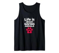 Veterinarian Vet Tech Assistant Life is About Saving Animals Tank Top