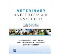 Veterinary Anesthesia and Analgesia, The 6th Edition of Lumb and Jones