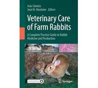 Veterinary Care of Farm Rabbits – A Complete Practice Guide to Rabbit Medicine and Production