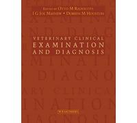Veterinary Clinical Examination and Diagnosis - 9780702024764