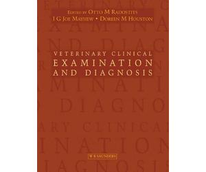 Veterinary Clinical Examination and Diagnosis - 9780702024764