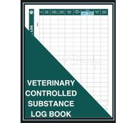 Veterinary Controlled Substance Log Book: Professional Controlled Substance Tracking & Record Keeping for Veterinary Clinics, Animal Hospitals, and Veterinary Practices