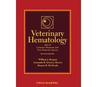Veterinary Hematology: Atlas of Common Domestic and Non-Domestic Species