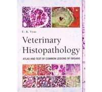 Veterinary Histopathology: Atlas and Text of Comon Lesions of Organs